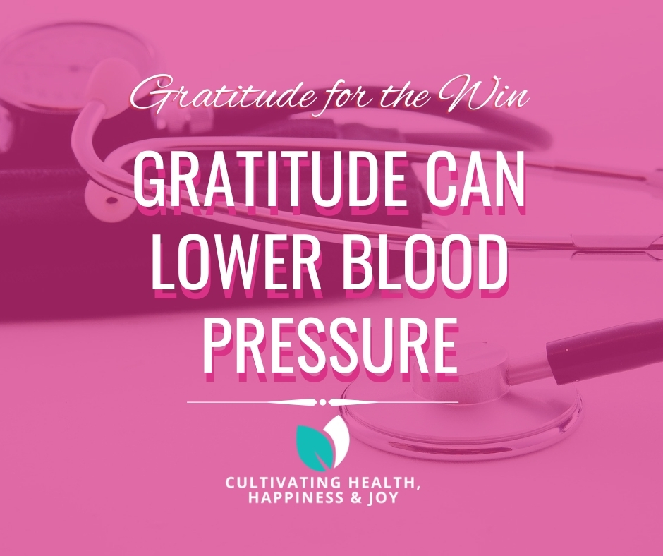 Gratitude for the win. Gratitude can lower blood pressure.