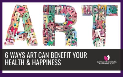 6 Ways Art Can Benefit Your Health & Happiness