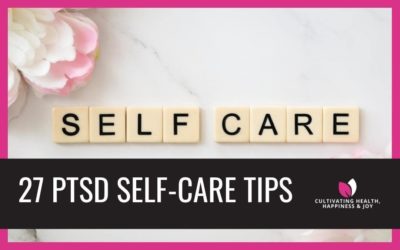 30 PTSD Self-Care Tips
