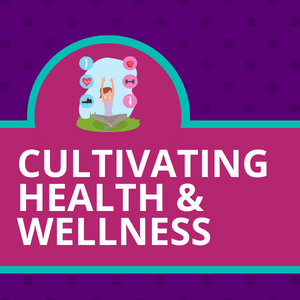 Link to cultivating health and wellness content.